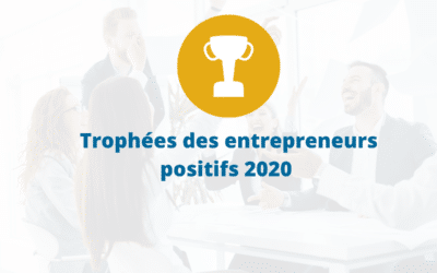 Trophées des entrepreneurs positifs 2020