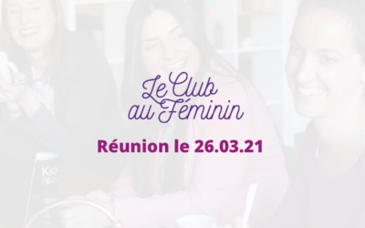 Le Club au Féminin d’OPEn 26/03