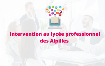 Intervention au lycée professionnel des Alpilles