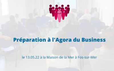 Réunion de Préparation à l’Agora du Business